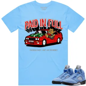 Jordan 5 University Blue 5s Shirt to Match - RED PAID