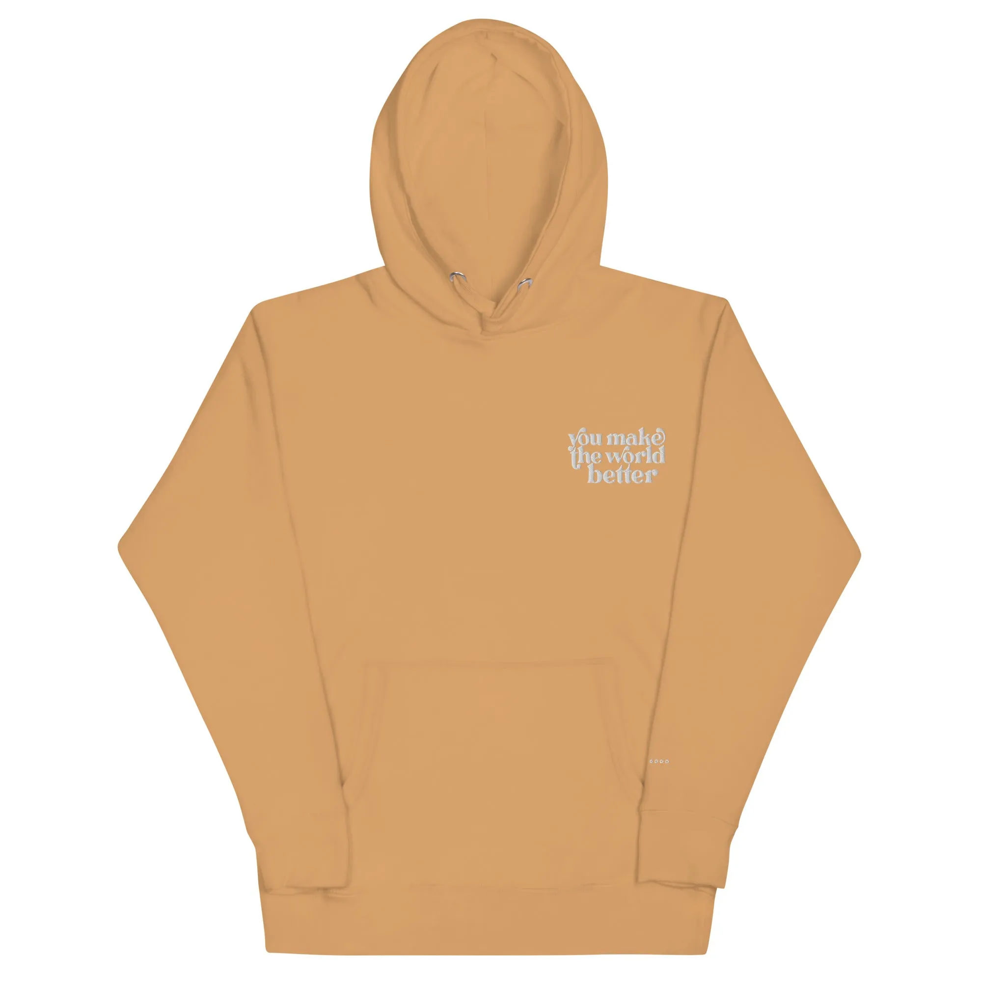 You Make the World Better - Comfort Heritage Hoodie